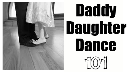 Daddy Daughter Dance 101