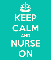 keep calm and nurse on