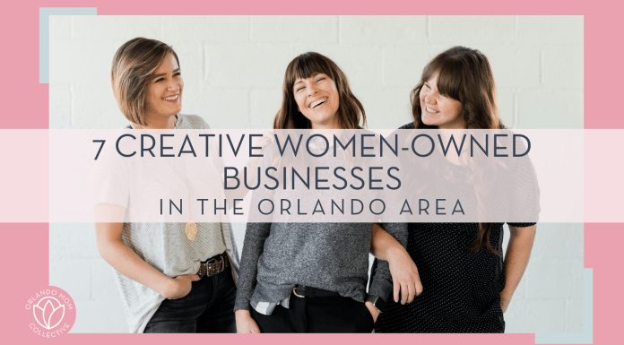 three women in front of gray brick wall with words '7 creative women owned businesses in the orlando area' over top