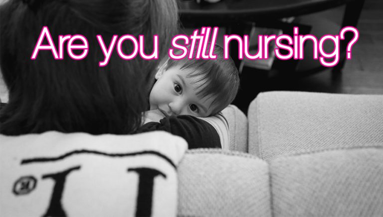 Are you still nursing?