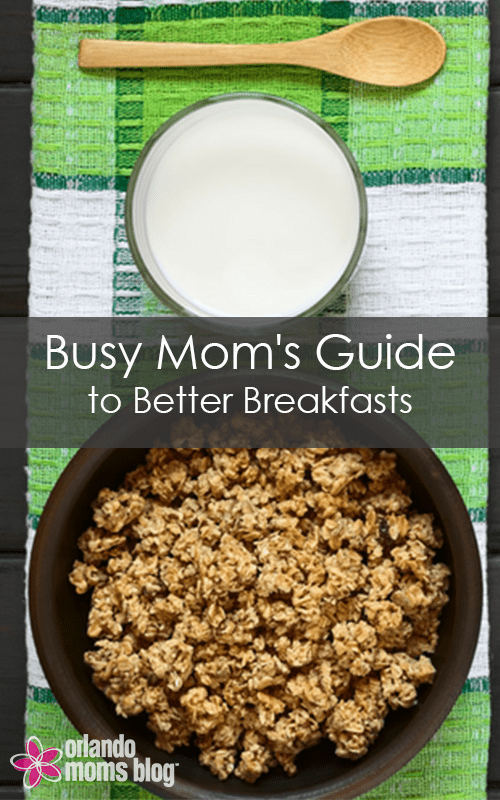 Busy Mom's Guide to Better Breakfasts