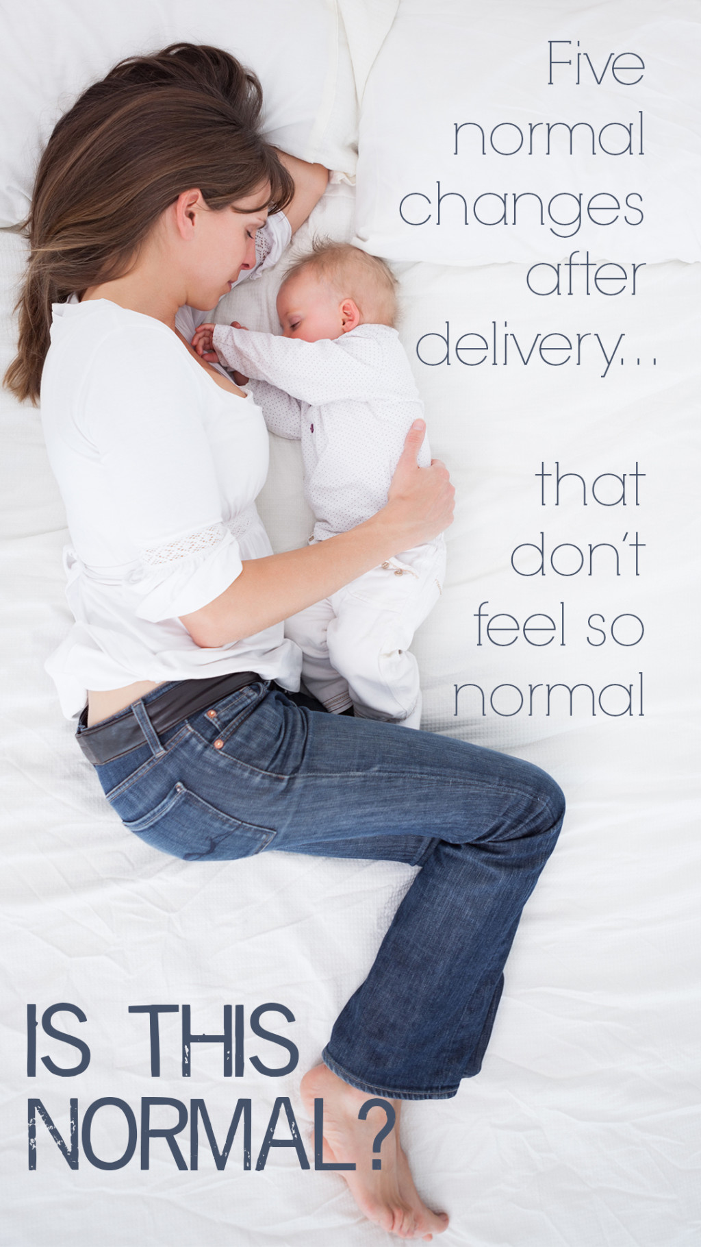 Here are five normal changes that occur postpartum that may not feel so normal.