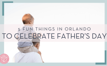kelli mcclintock photo via unsplash photo from behind of man with son on his shoulders with words '5 fun things in orlando to celebrate father's day'
