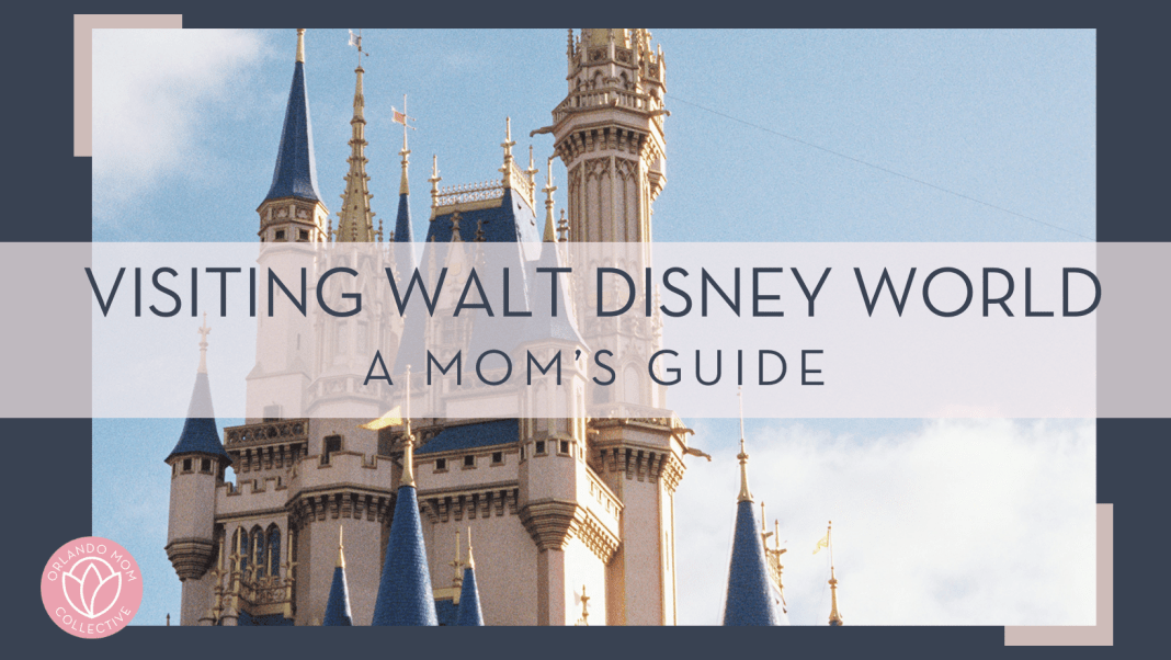 Jonathan chaves via unsplash photo of cinderella castle with 'visiting Walt disney world a mom's guide' in text on top of it
