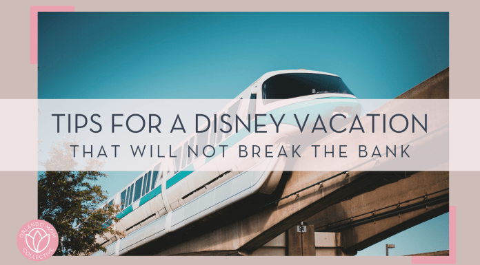 christian lambert via unsplash photo of blue monorail with words 'tips for a Disney Vacation that will not break the bank' over