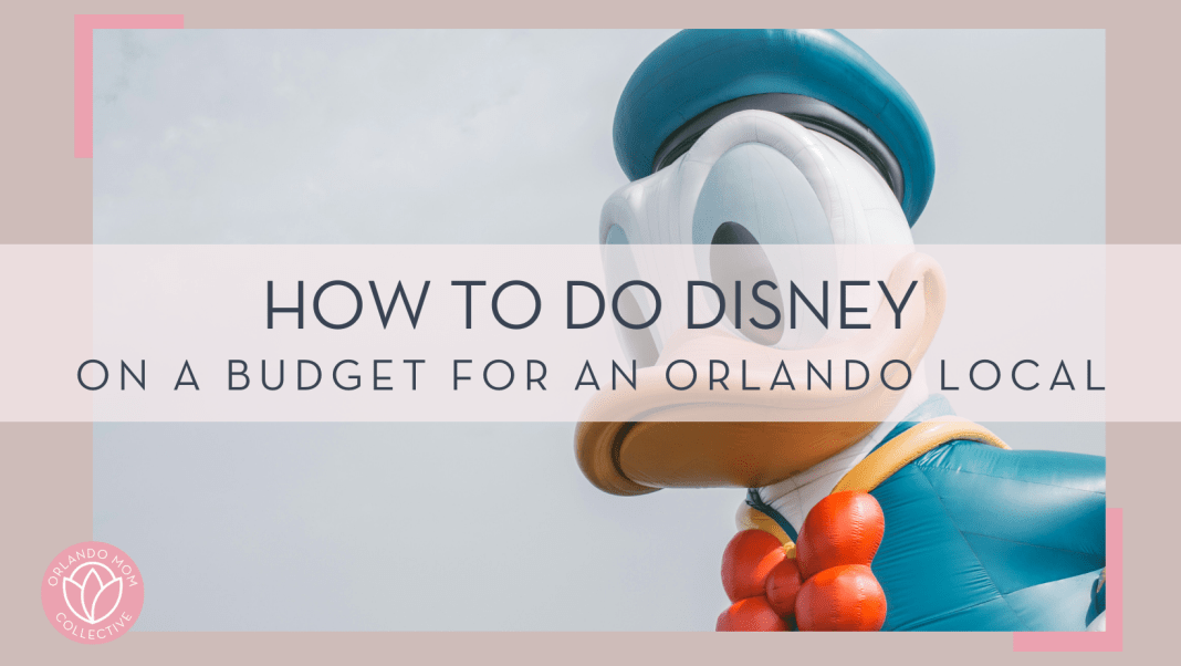 kin li via unsplash image of a large Donald Duck with gray sky behind with the text 'how to do disney on a budget for an orlando local' in front of the image