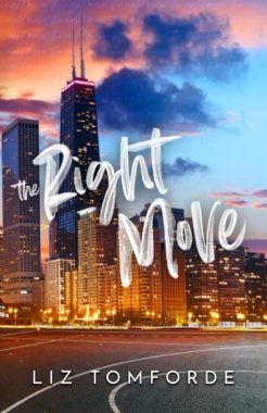 The Right Move by Liz Tomforde cover image - cityscape of Chicago with a pink and blue sky behind with streetlights and a road