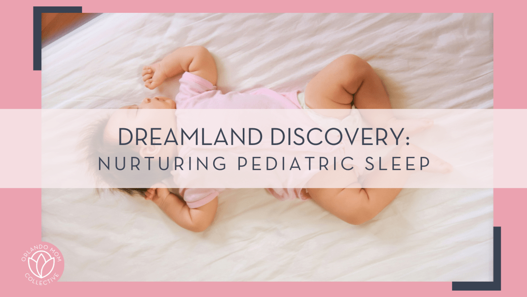 Zoo Monkey via Unsplash picture of baby in pink onesie sleeping on back on a white sheet with 'dreamland discover: nurturing pediatric sleep' in text over top of picture