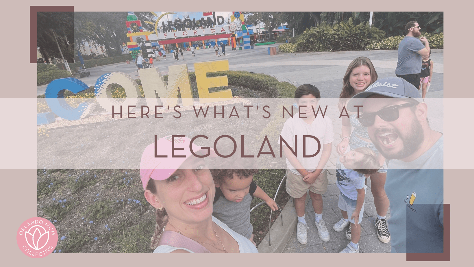 family of 6 outside lego land florida with 'here's what's new at Legoland' in text in front of image