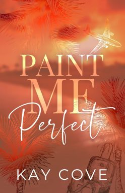 Paint Me Perfect by Kay Cove book cover - orange with beach, palm trees, airplane and luggage