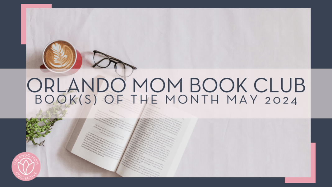 sincerely-media via unsplash photo of open book, glasses, latte and plant on white background with words 'Orlando Mom book club book(s) of the month may 2024
