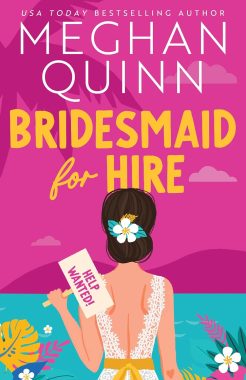 Bridesmaid for Hire by Meghan Quinn book cover from Amazon