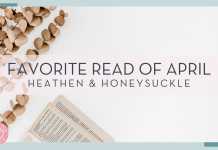 Sincerely Media photo via Unsplash - brown flowers with open book on white background with words 'favorite read of April heathen & honeysuckle'